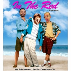 IN THE RED-We Talk Movies