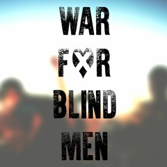 War For Blind Men