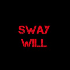 Sway Will