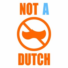 Not A Dutch