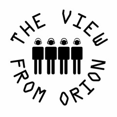 The View From Orion