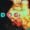 The D O G