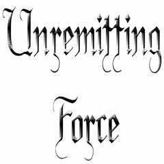 UnremittingForce