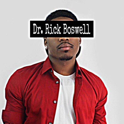 Stream Dr. Rick Boswell music Listen to songs, albums, playlists for