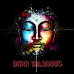DARK VALOROUS