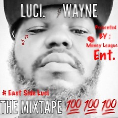 #EAST SIDE LUCI (Luciano)