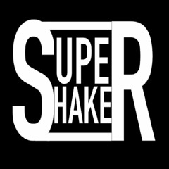 SuperShaker