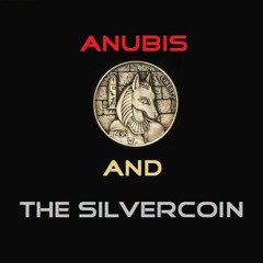 Anubis & the Silvercoin