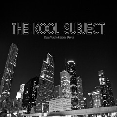 The Kool Subject