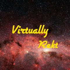 Virtually Rekt