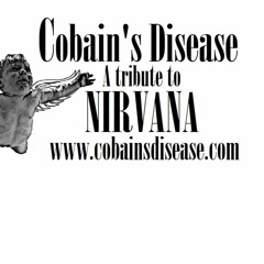 Nirvana Tribute Cobain's Disease