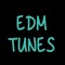 EDM Tunes