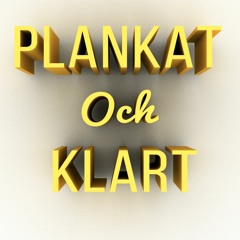 Plankat och Klart