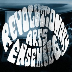 RevolutionaryArtsEnsemble