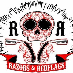 Razors & Red Flags