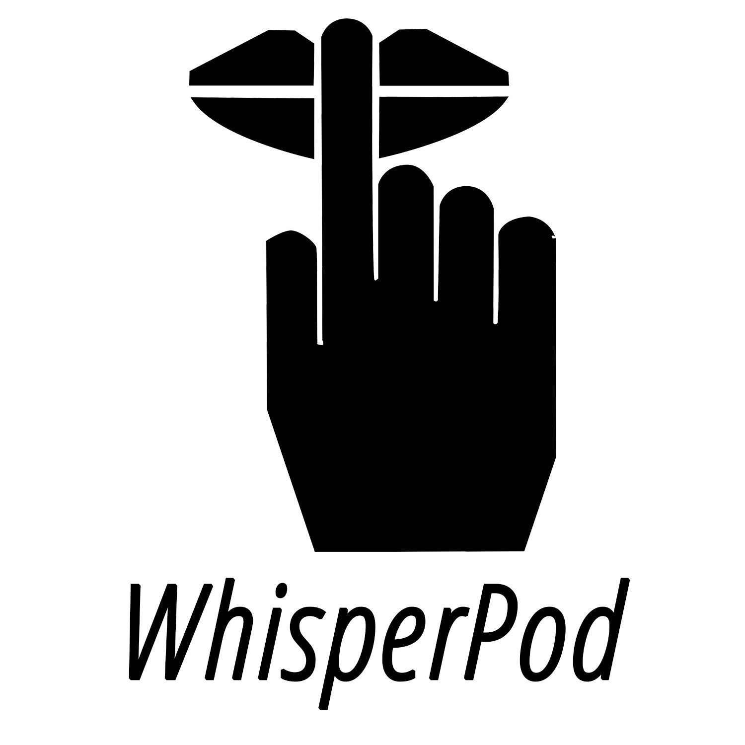 WhisperPod