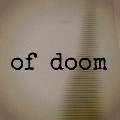 Of Doom