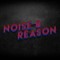 Noise and Reason