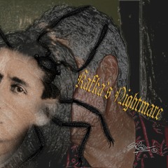 Kafkas Nightmare