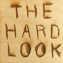 The Hard Look