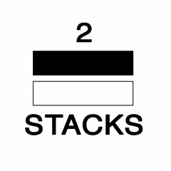 2 STACKS