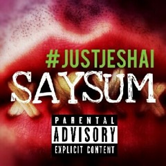 #JustJeshai