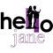 hello jane