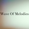 Wave of Melodies