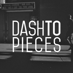 Dash To Pieces