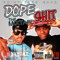 DOPE SHIT THE MIXTAPE