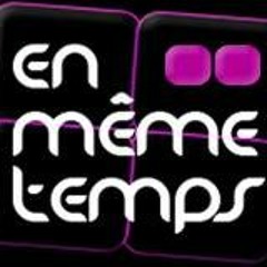 EN MÊME TEMPS
