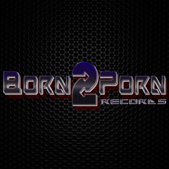 Born2Porn Records