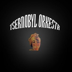 Tsernobyl Orkestr