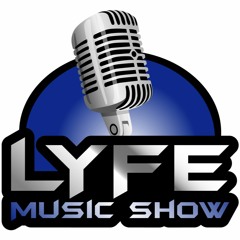 LYFE Music Show