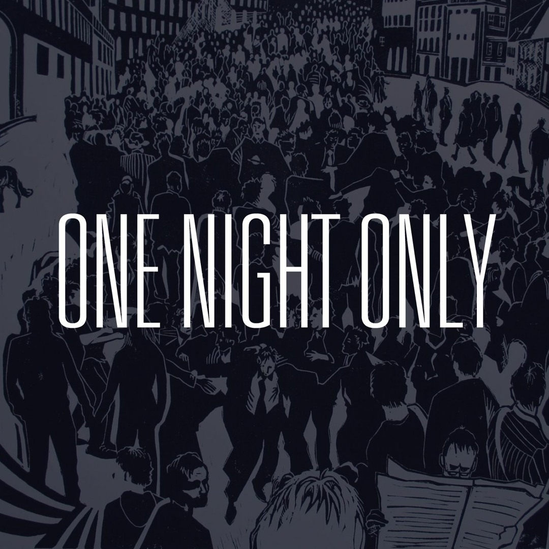 Stream One Night Only music | Listen to songs, albums, playlists