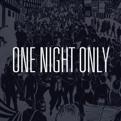 One Night Only