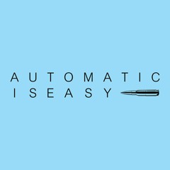 Automatic is Easy