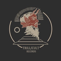 Trill/Cult Records