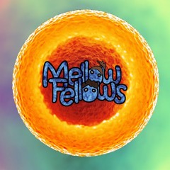 Mellow Fellows