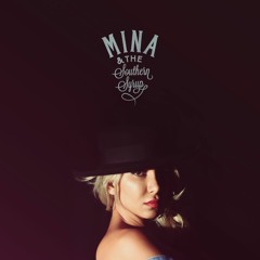 Mina & The Southern Syrup