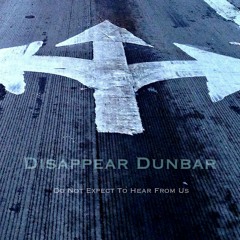 Disappear Dunbar