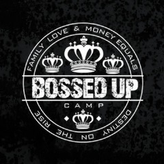 Bossed Up Camp