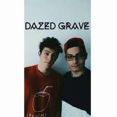 Dazed Grave