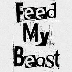 Feed My Beast