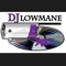 Dj Lowmane