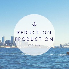 Reduction Production