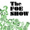 The FOE Show