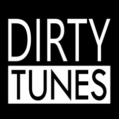 Dirty Tunes