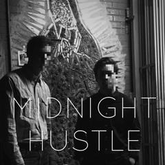 MIDNIGHT HUSTLE
