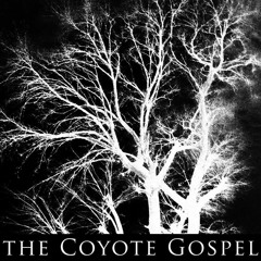 The Coyote Gospel